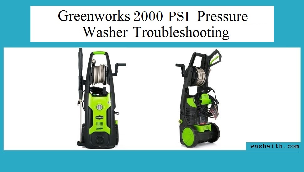 Greenworks-2000-psi-pressure-washer-troubleshooting