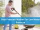 Best Pressure Washer For Low Water Pressure